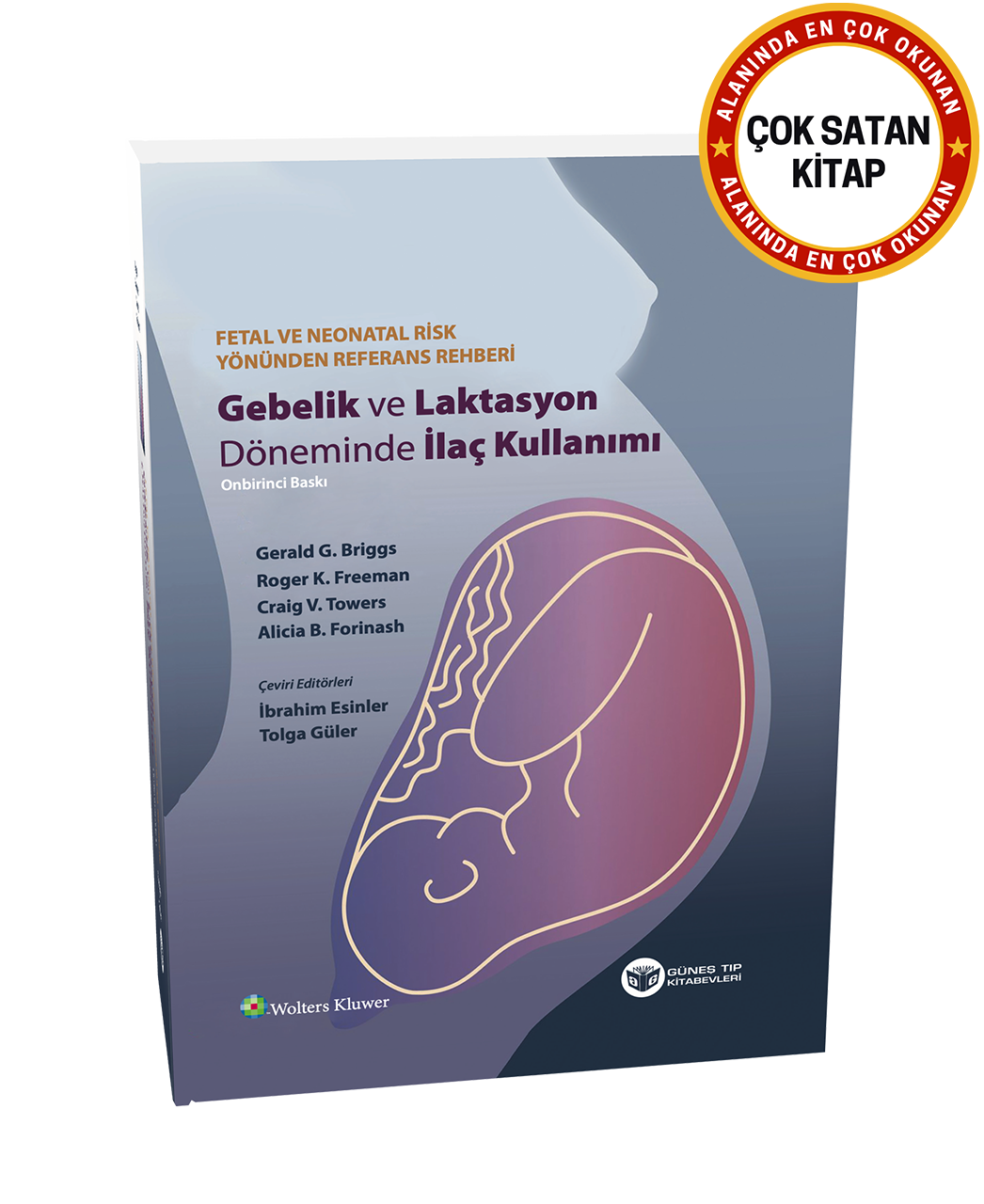 Gebelik ve Laktasyon Döneminde İlaç Kullanımı