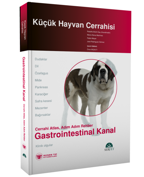 Küçük Hayvan Cerrahisi - Gastrointestinal Kanal (Cerrahi Atlas, Adım Adım Rehber)