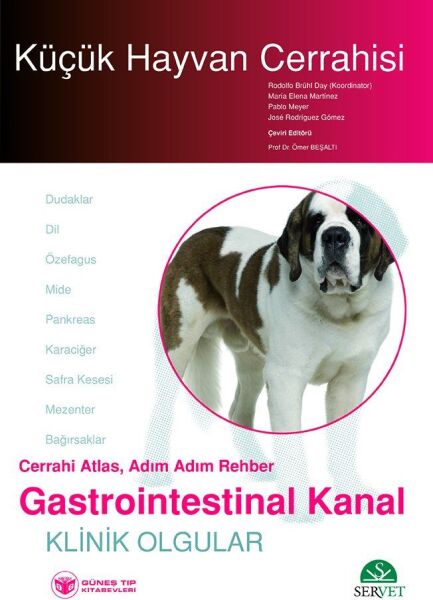Küçük Hayvan Cerrahisi - Gastrointestinal Kanal (Cerrahi Atlas, Adım Adım Rehber)