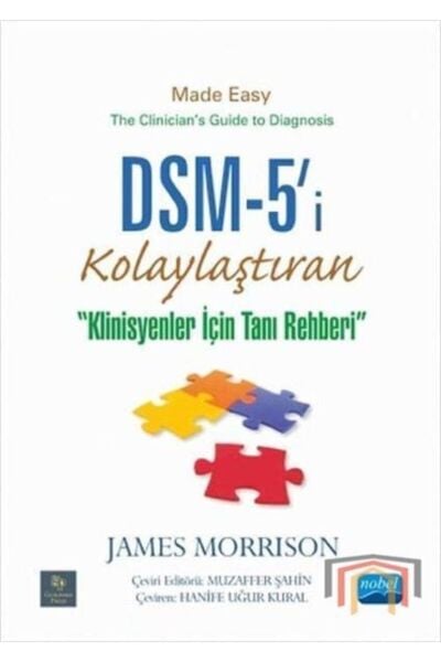 DSM-5’i® Kolaylaştıran Klinisyenler için Tanı Rehberi
