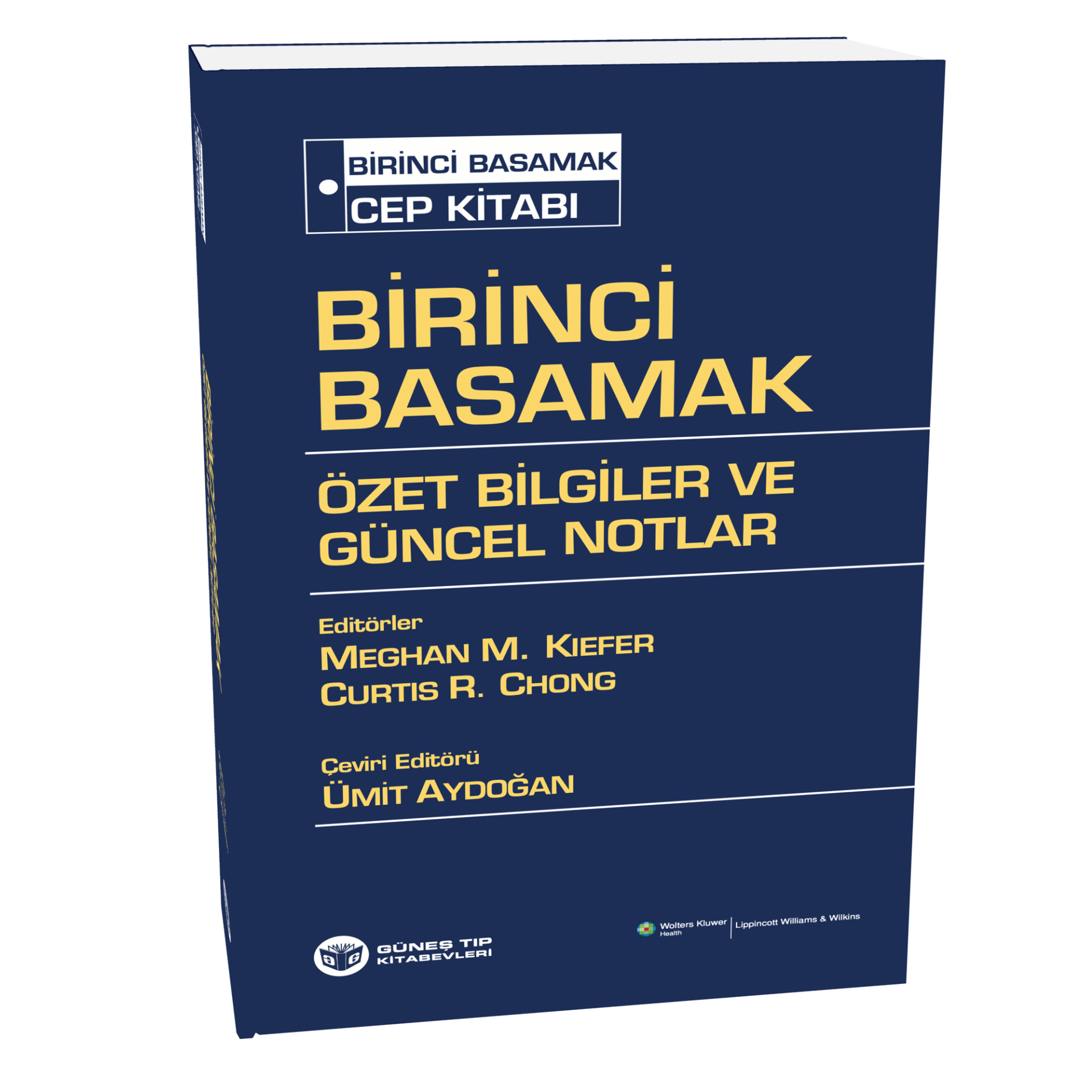 Birinci Basamak Cep Kitabı Özet Bilgiler ve Güncel Notlar