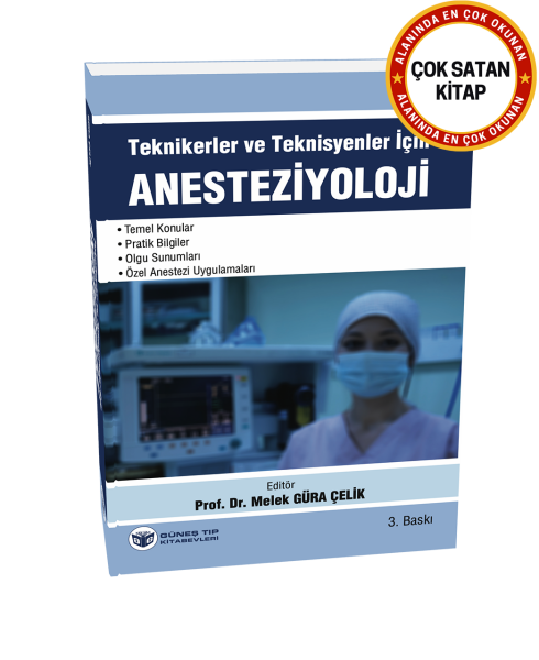 Teknikerler ve Teknisyenler için Anesteziyoloji 3. Baskı