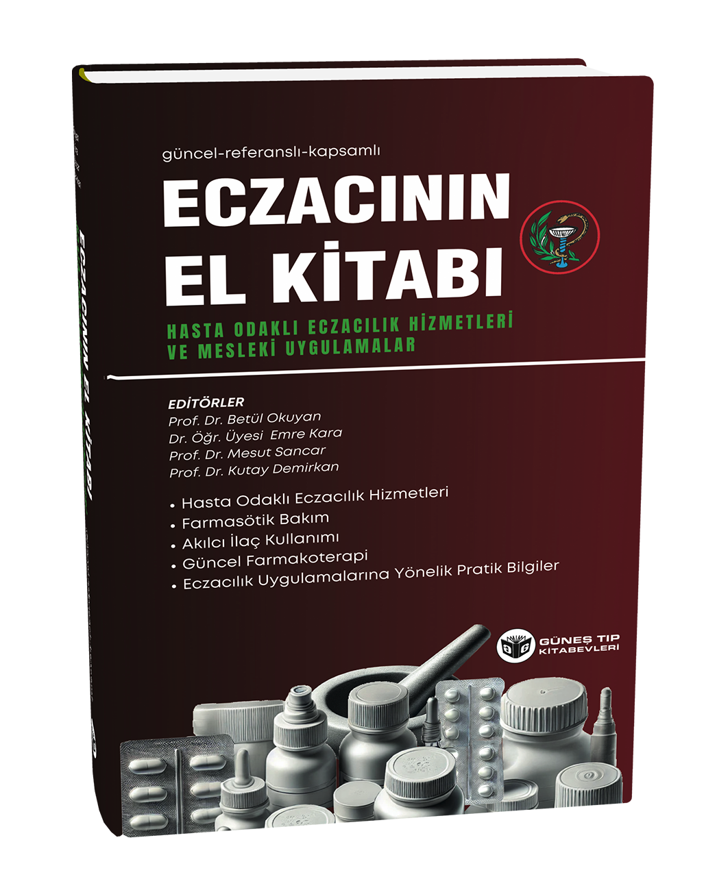 Eczacının El Kitabı (Hasta Odaklı Eczacılık Hizmetleri ve Mesleki Uygulamalar)