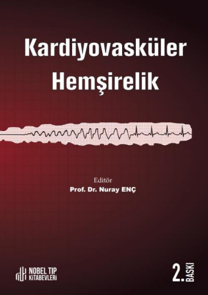 Kardiyovasküler Hemşirelik 2.Baskı