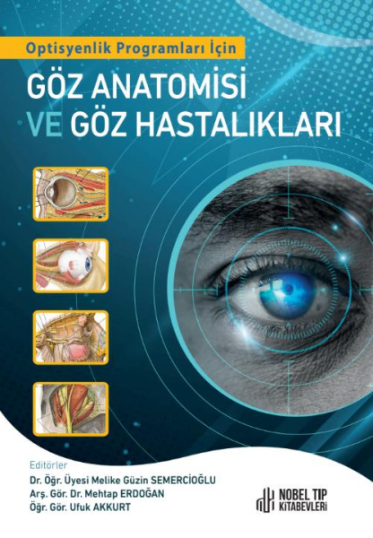 Optisyen Programları İçin Göz Anatomisi ve Göz Hastalıkları