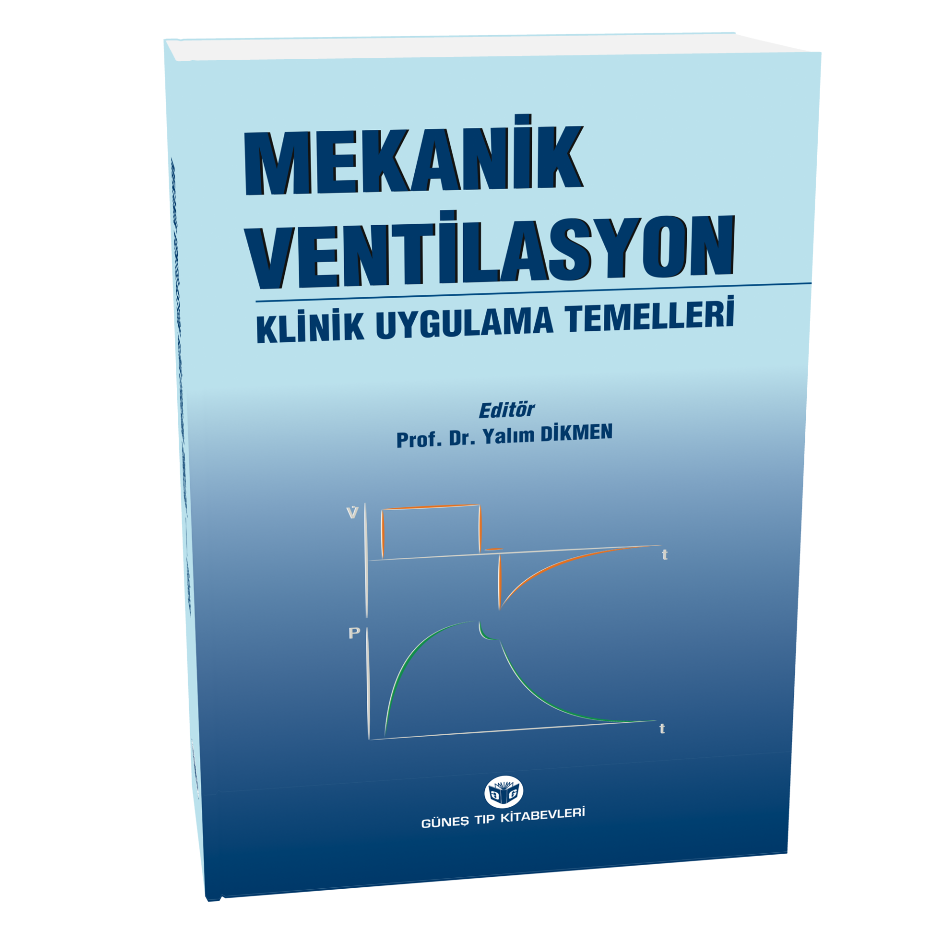 Mekanik Ventilasyon Klinik Uygulama Temelleri