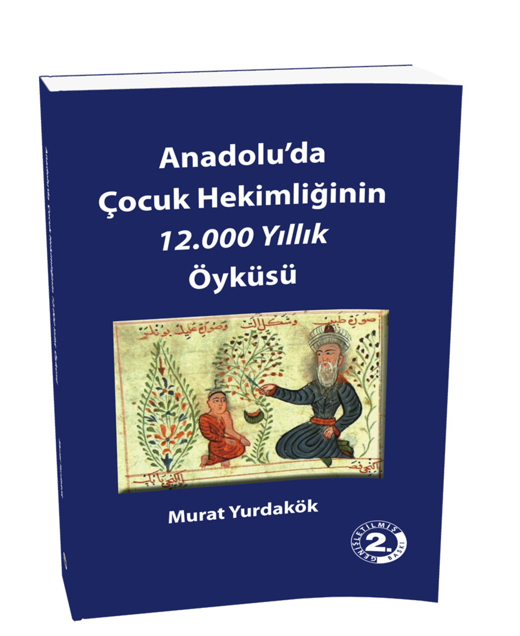 Anadolu'da Çocuk Hekimliğinin 12.000 Yıllık Öyküsü