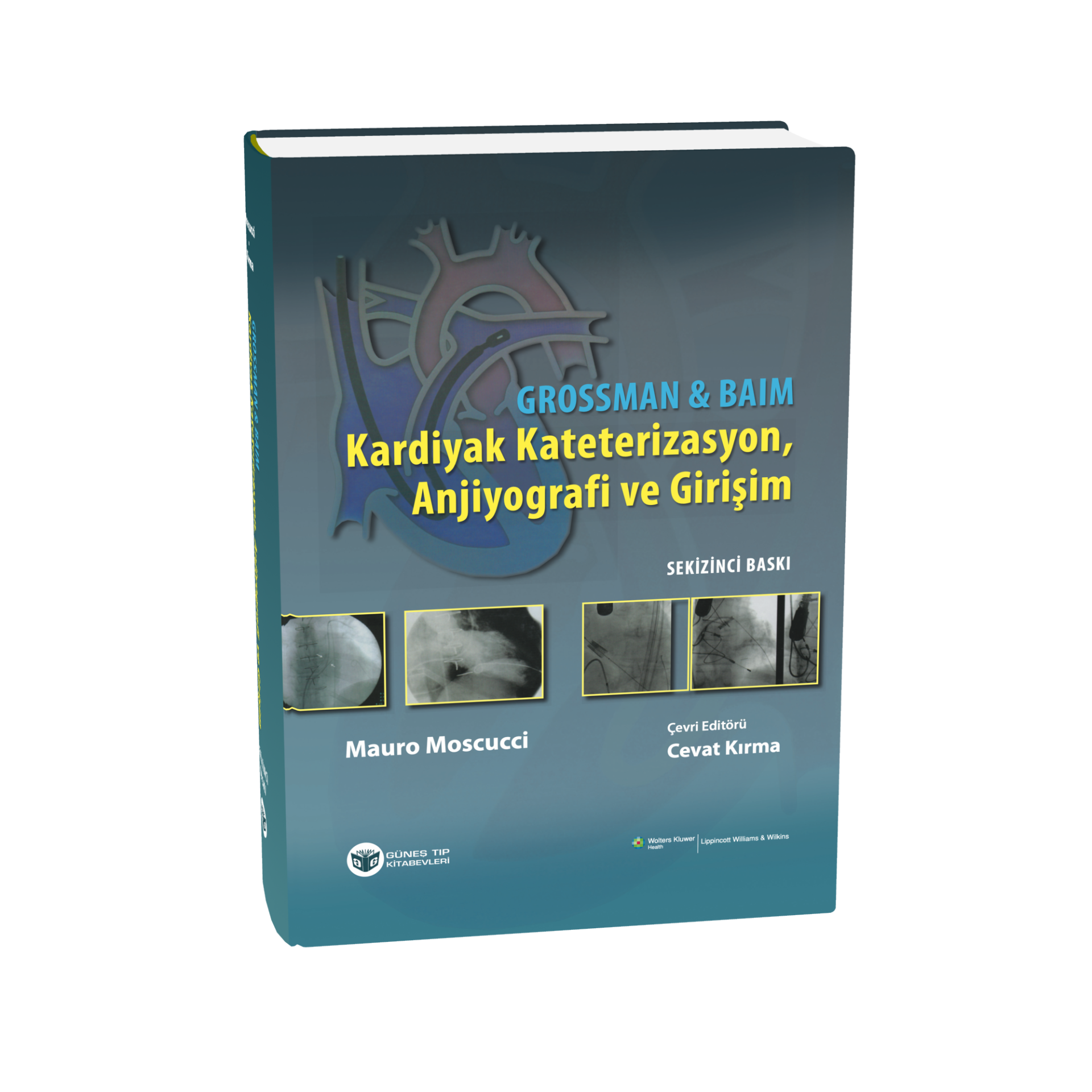 Grossman & Baim Kardiyak Kateterizasyon, Anjiyografi ve Girişim