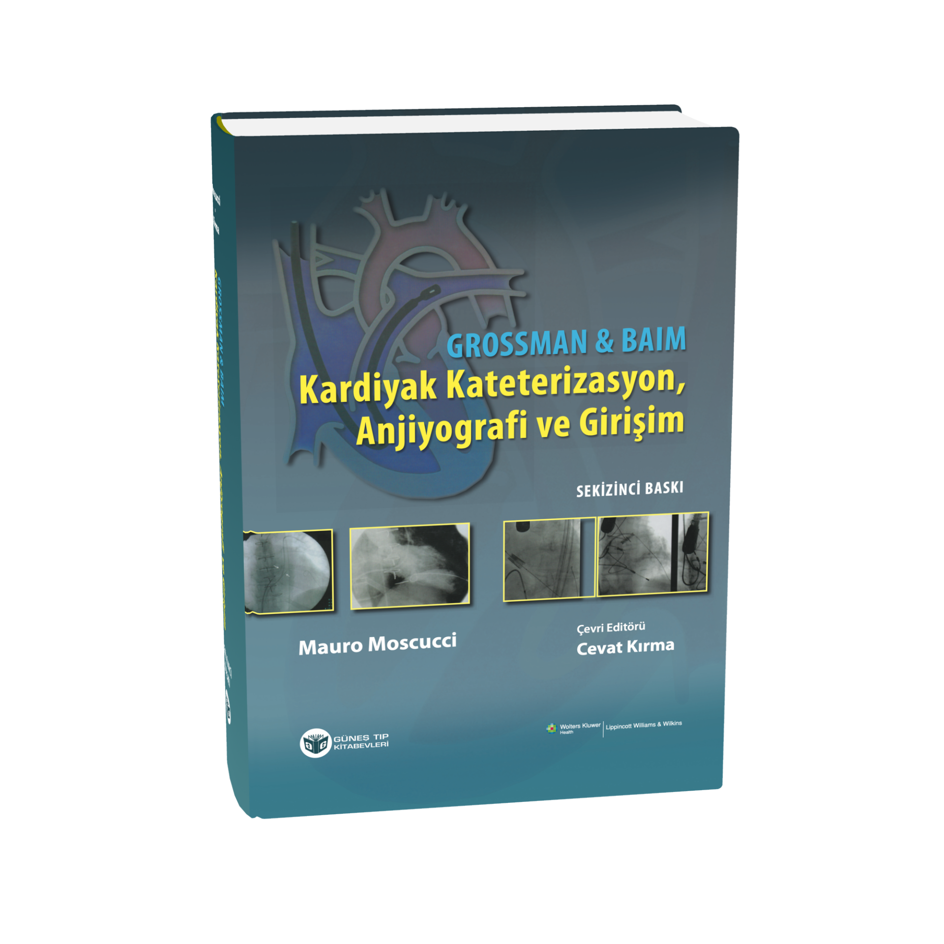 Grossman & Baim Kardiyak Kateterizasyon, Anjiyografi ve Girişim