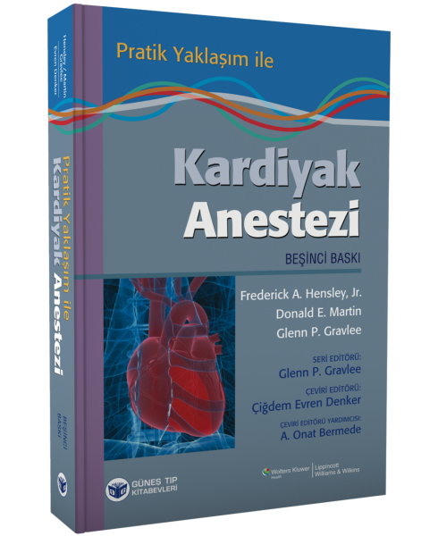 Pratik Yaklaşım ile Kardiyak Anestezi