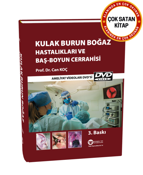 Kulak Burun Boğaz Hastalıkları ve Baş Boyun Cerrahisi (Cerrahi Videolar İlaveli)