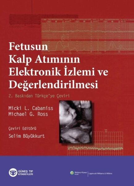 Fetusun Kalp Atımının Elektronik İzlemi ve Değerlendirilmesi
