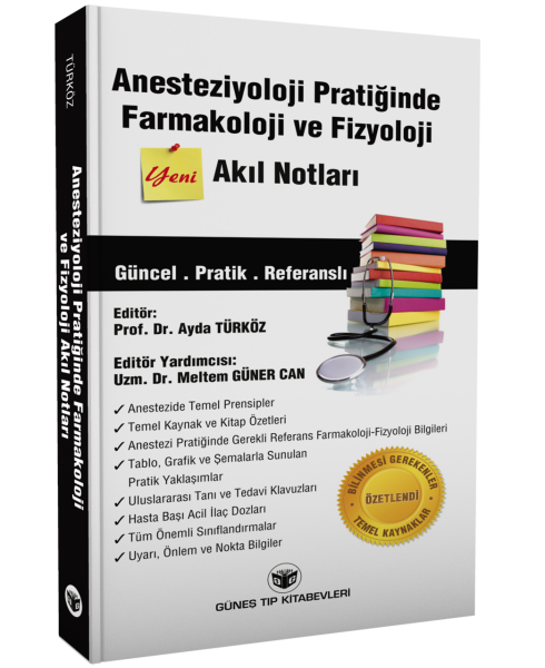 Anesteziyoloji Pratiğinde Farmakoloji ve Fizyoloji Akıl Notları